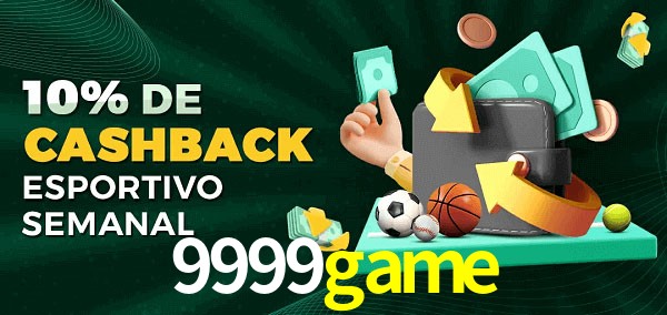 10% de bônus de cashback na 9999game